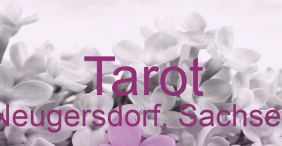 Tarot Neugersdorf, Sachsen | Top-Experten für Kartenlegen, Wahrsagen, Hellsehen, Zukunftsdeutung.